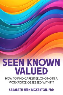 Front cover_Be Seen Known Valued