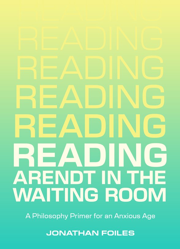 Couverture_Reading Arendt in the Waiting Room