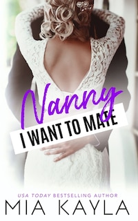 Nanny I Want to Mate: A Single Dad Romance