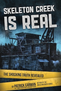 Front cover_Skeleton Creek is Real