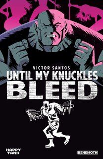 Front cover_Until My Knuckles Bleed Vol. 1