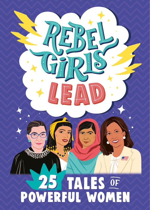 Couverture_Rebel Girls Lead: 25 Tales of Powerful Women