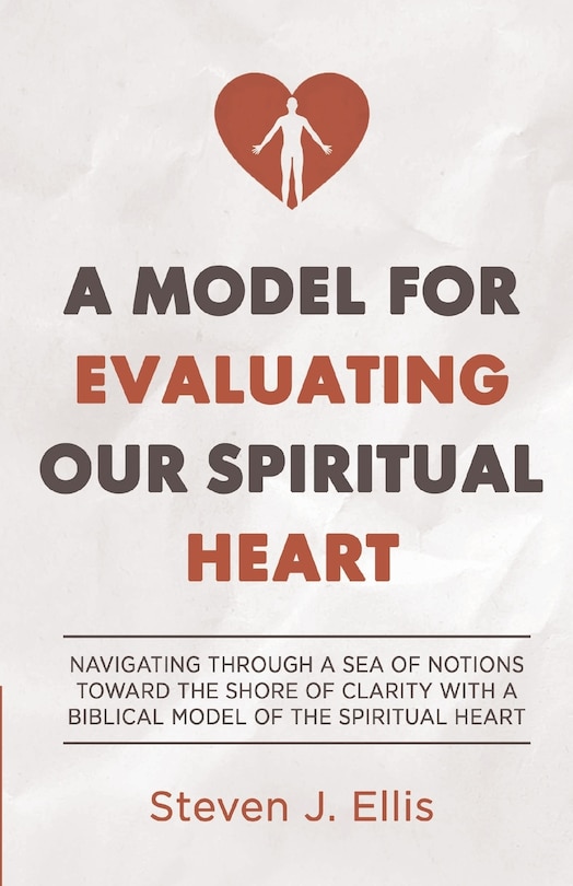 Front cover_A Model for Evaluating Our Spiritual Heart