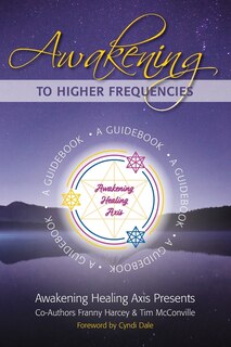 Front cover_Awakening to Higher Frequencies