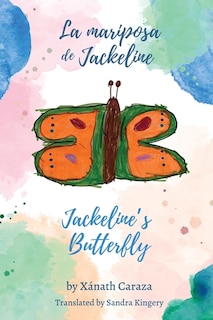 Couverture_La mariposa de Jackeline / Jackeline's Butterfly