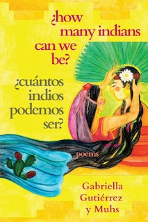 Front cover_¿How Many Indians Can We Be?