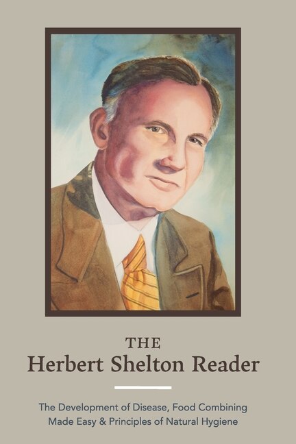 Front cover_The Herbert Shelton Reader