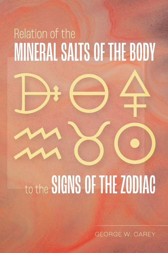 Couverture_Relation of the Mineral Salts of the Body to the Signs of the Zodiac