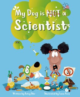 Couverture_My Dog is NOT a Scientist