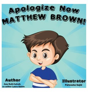 Front cover_Apologize Now, MATTHEW BROWN