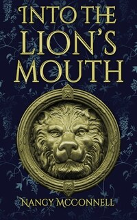 Front cover_Into The Lion's Mouth