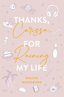 Couverture_Thanks, Carissa, for Ruining My Life