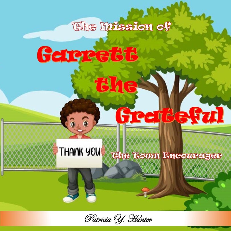 The Mission Of Garrett The Grateful