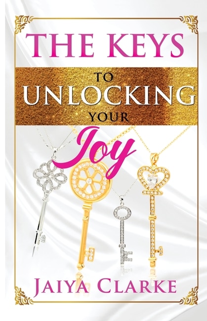 Front cover_The Keys to Unlocking Your Joy (Revised Edition)