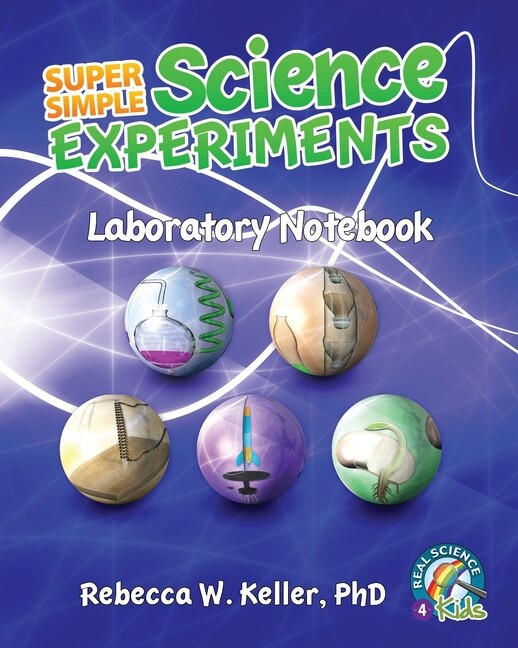 Front cover_Super Simple Science Experiments Laboratory Notebook