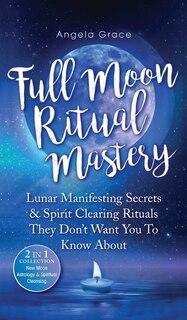 Front cover_Full Moon Ritual Mastery