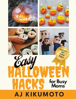 Couverture_Easy Halloween Hacks for Busy Moms