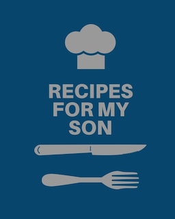 Front cover_Recipes for My Son