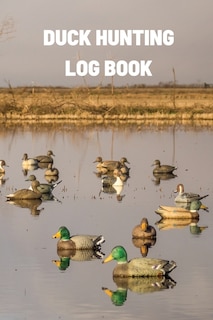 Front cover_Duck Hunting Log Book