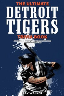 Couverture_The Ultimate Detroit Tigers Trivia Book