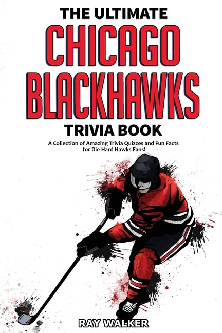 Couverture_The Ultimate Chicago Blackhawks Trivia Book