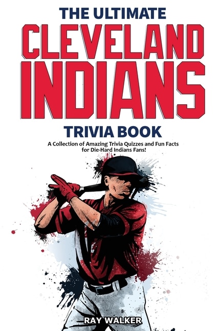 Front cover_The Ultimate Cleveland Indians Trivia Book