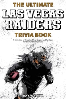 Front cover_The Ultimate Las Vegas Raiders Trivia Book