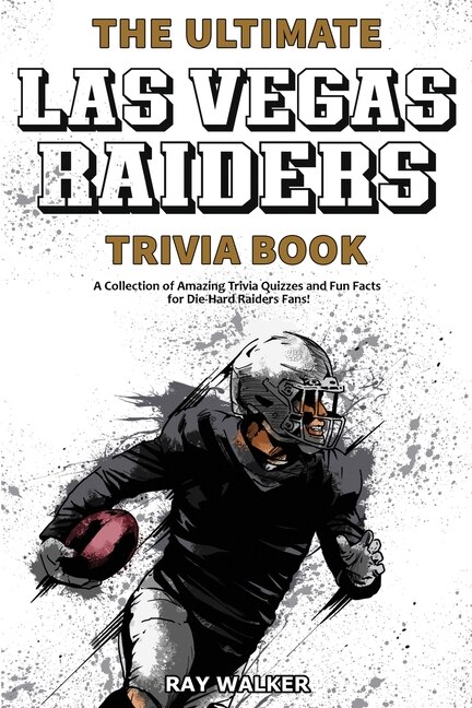 Front cover_The Ultimate Las Vegas Raiders Trivia Book