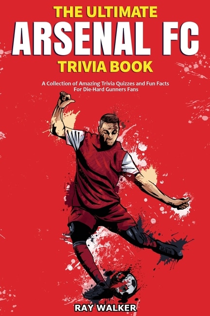 Front cover_The Ultimate Arsenal FC Trivia Book