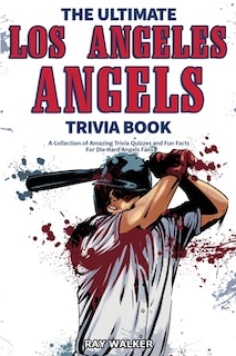 Couverture_The Ultimate Los Angeles Angels Trivia Book