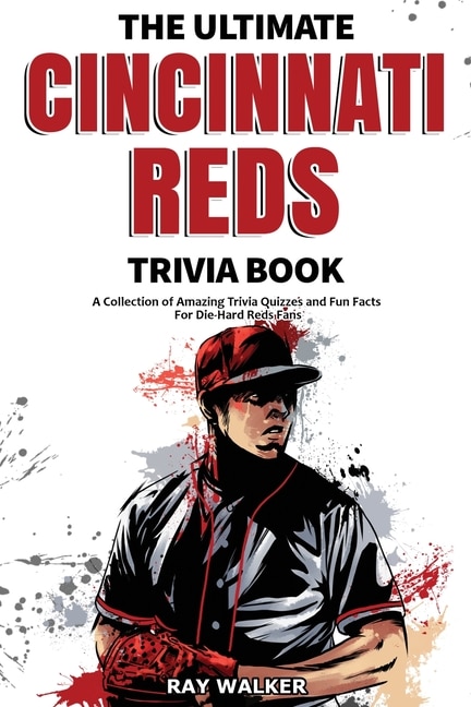 Front cover_The Ultimate Cincinnati Reds Trivia Book