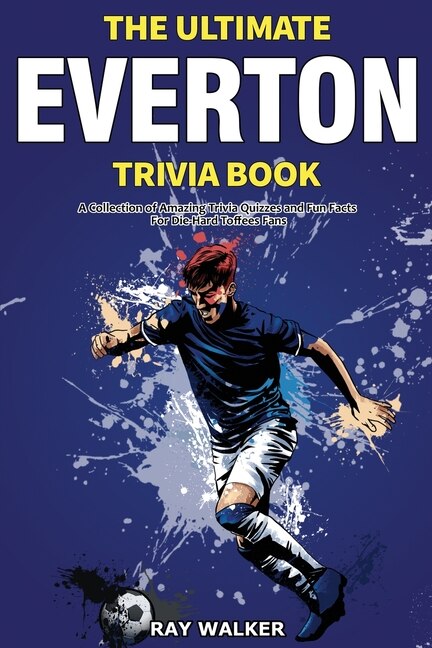 Couverture_The Ultimate Everton Trivia Book