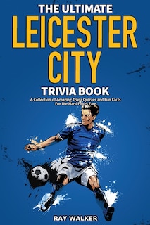 Front cover_The Ultimate Leicester City FC Trivia Book
