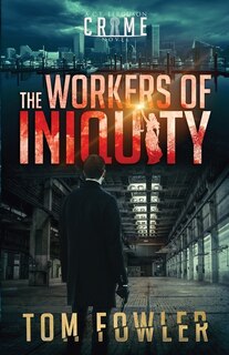 Front cover_The Workers of Iniquity