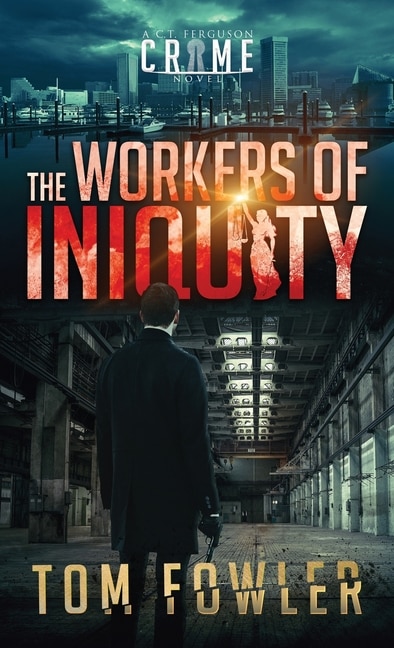 Front cover_The Workers of Iniquity