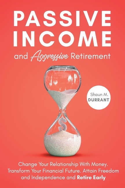 Front cover_Passive Income and Aggressive Retirement