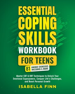Front cover_Essential Coping Skills Workbook for Teens