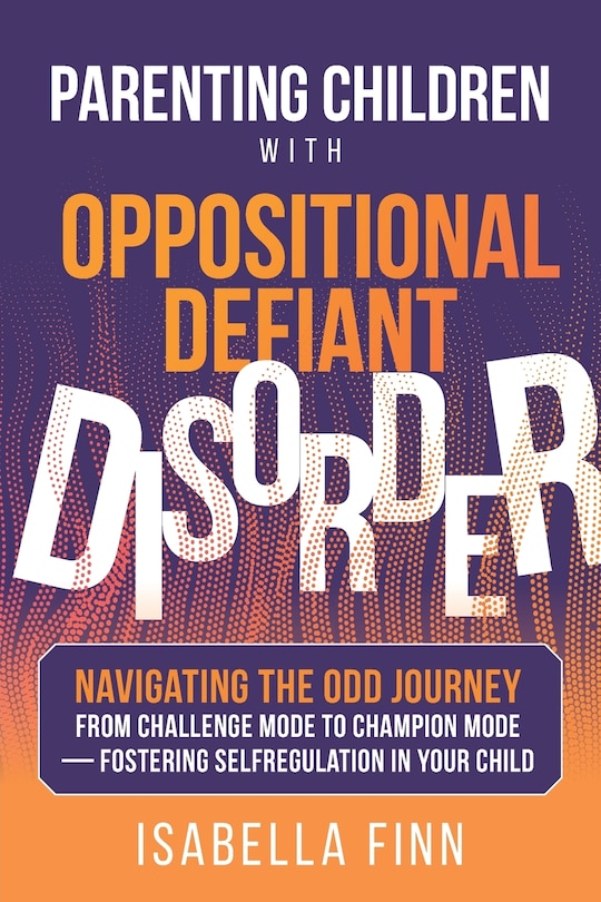 Front cover_Parenting Children with Oppositional Defiant Disorder
