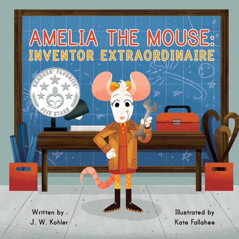 Amelia the Mouse: Inventor Extraordinaire