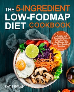 Front cover_The 5-ingredient Low-FODMAP Diet Cookbook