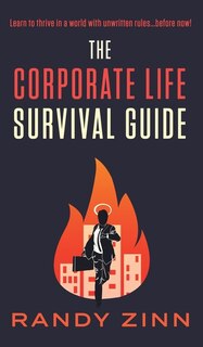 Front cover_The Corporate Life Survival Guide