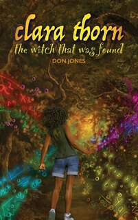 Front cover_Clara Thorn, the witch that was found