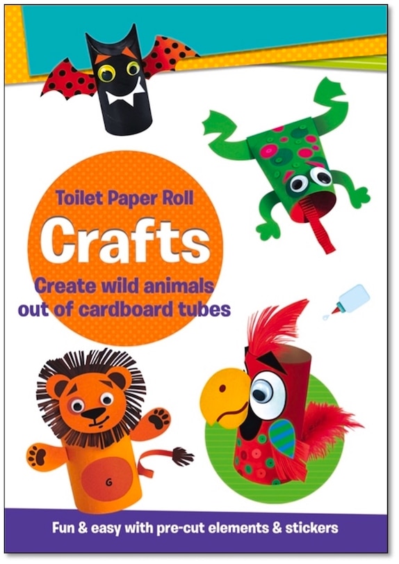 Front cover_Toilet Paper Roll Crafts Create Wild Animals Out Of Cardboard Tubes