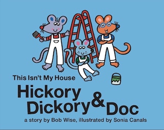 Front cover_Hickory Dickory & Doc This Isn't My House