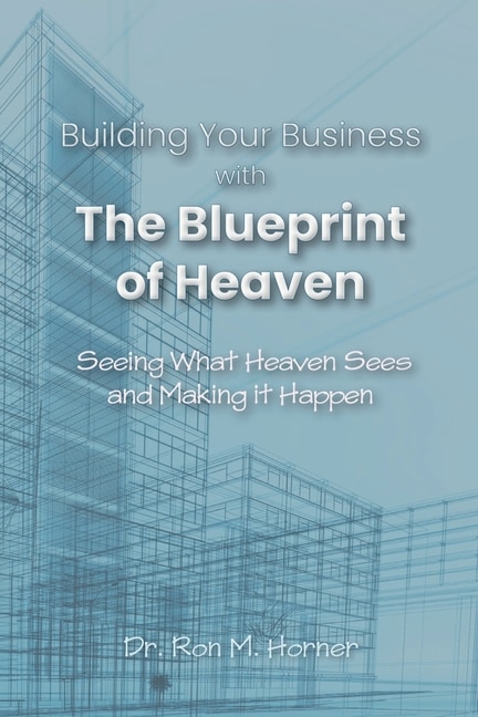 Front cover_Building Your Business with the Blueprint of Heaven