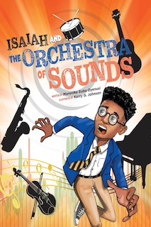 Couverture_Isaiah and the Orchestra of Sounds