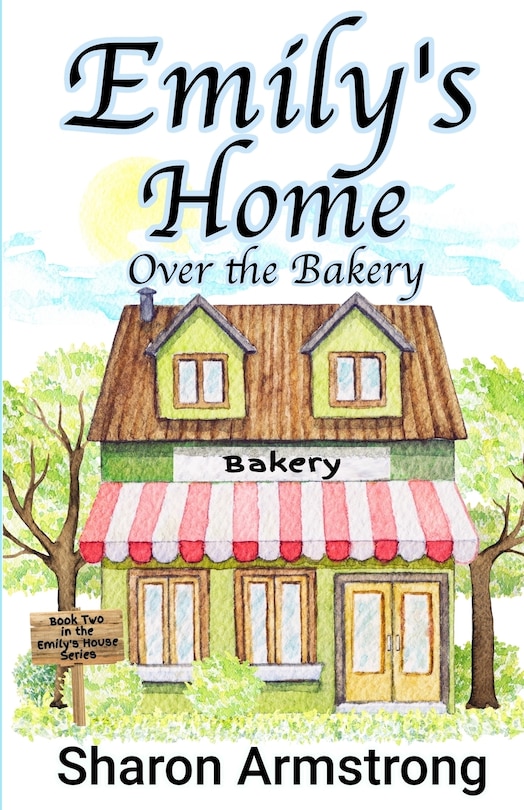 Front cover_Emily's Home Over the Bakery