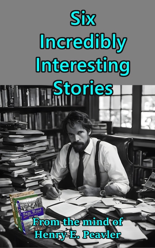 Front cover_Six Incredibly Interesting Stories