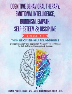Front cover_Cognitive Behavioral Therapy, Emotional Intelligence, Buddhism, Empath, Self-Esteem & Discipline