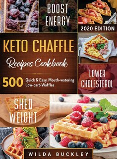 Couverture_Keto Chaffle Recipes Cookbook #2020